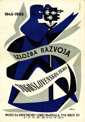 MUO-010976/06: 1945-1955 Izložba razvoja jugoslovenskog filma: plakat