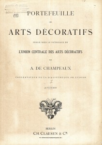 LIB-001353: Portefeuille des Arts decoratifs public sous le patronage de l' mion centrale ...