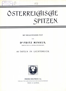 LIB-001471: Spitzen. Österreichische Spitzen. Mit begleitenden Text von Fritz Minkus ...