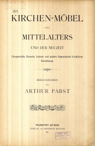 LIB-001597: Kirchenmöbel des Mittelalters und der Neuzeit. Chorstuhle, Kanzeln, Lettner ...