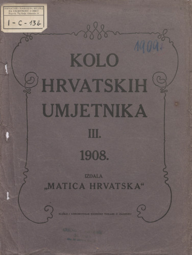 LIB-014238c: Kolo hrvatskih umjetnika - III, 1908.