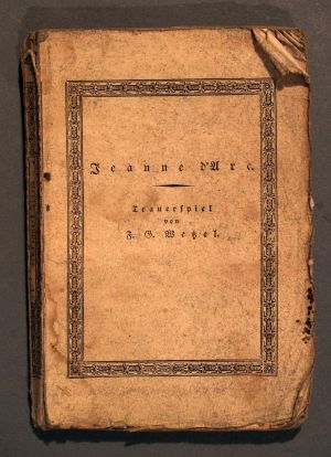 MUO-025017: Jeanne d'Arc. Trauerspiel in fünf Aufzügen ...Wien,1826. Gedruckt und verlegt bei Chr. Fr. Schade.: knjiga