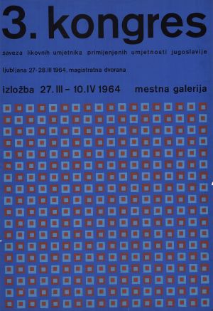 MUO-045570: 3. kongres Saveza likovnih umjetnika primijenjenih umjetnosti Jugoslavije: plakat