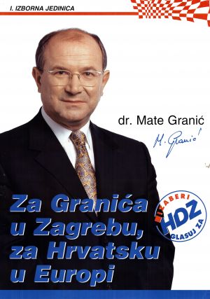 MUO-030745/01: dr. Mate Granić Za Granića u Zagrebu, za Hrvatsku u Europi: plakat