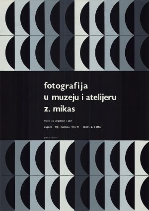 MUO-045549: Fotografija u muzeju i atelieru - Z. Mikas: plakat