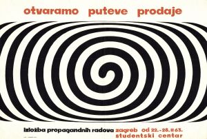 MUO-029653/02: Otvaramo puteve prodaje. Izložba propagandnih radova Zagreb, Studentski centar, od 22.-28.II 63.: plakat