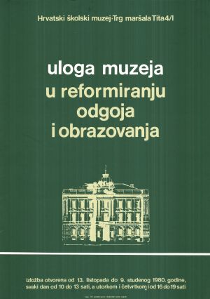 MUO-019930: Uloga muzeja u reformiranju odgoja i obrazovanja: plakat