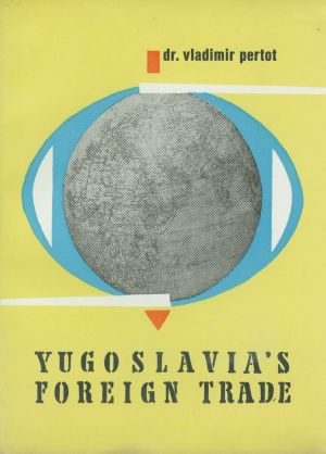 MUO-046703: yugoslavia's foreign trade: knjiga