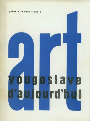 MUO-046675: Art yougoslave d'aujourd'hui: katalog izložbe