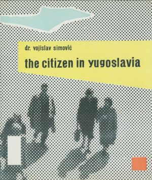 MUO-046701: the citizen in yugoslavia: knjiga