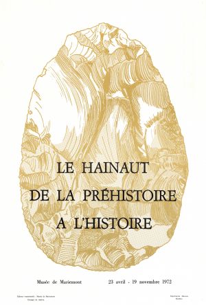 MUO-022296: LE HAINAUT DE LA PREHISTOIRE A L'HISTOIRE: plakat