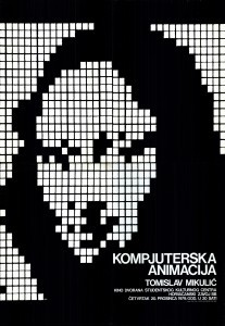 MUO-023339: Kompjuterska animacija Tomislav Mikulić: plakat