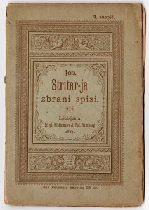 MUO-025006: Jos. Stritarj-ja zbrani spisi. Ljubljana Ig. pl. Kleinmayr & Fed. Bamberg 1887.: brošura