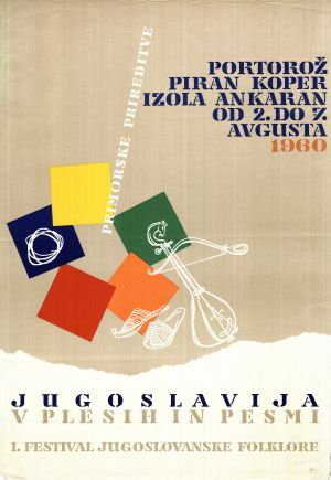 MUO-052841: Jugoslavija v plesih in pesmi; I. festival jugoslovanske folklore: plakat