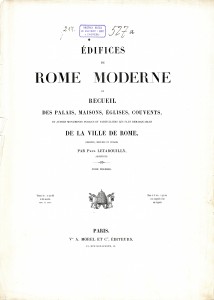 LIB-000217: Edifices de Rome moderne ou recueil des palais, maisons, eglises, convento de la ville de Rome,...