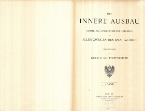 LIB-000237: Der innere Ausbau, Sammlung ausgefuhrter Arbeiten aus allen Zweigen des Baugewerbes herausgegeben ..