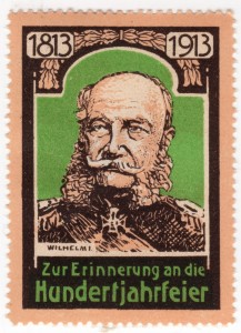 MUO-026169/05: 1813 1913 Zur Erinnerung an die Hundertjahrfeier; Wilhelm I: poštanska marka