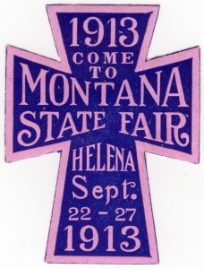 MUO-026108/03: 1913 Come to Montana State Fair: etiketa