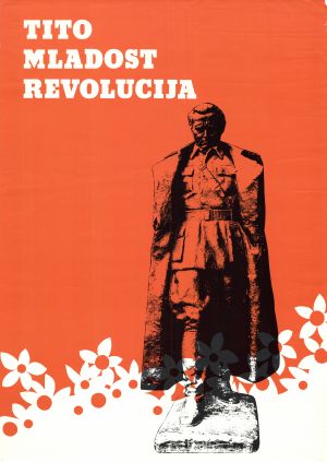 MUO-028085: Tito mladost revolucija: plakat