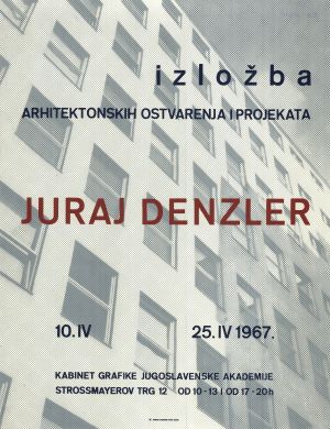 MUO-015441: Izložba arhitektonskih ostvarenja i projekata Juraj Denzler: plakat