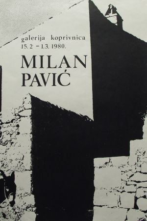 MUO-038089: Milan Pavić : Galerija Koprivnica 15.2.-1-3. 1980.: plakat