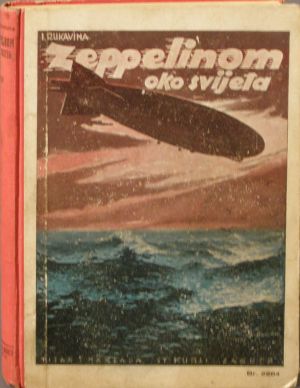 MUO-048096: I. Rukavina: Zeppelinom oko svijeta: knjiga