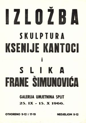 MUO-027604: Izložba skulptura Ksenije Kantoci i slika Frane Šimunovića: plakat