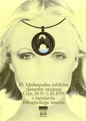 MUO-028083: 10. Mednarodna jubilejna zlatarska razstava, Celje 1976: plakat