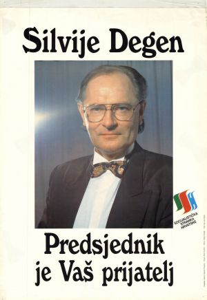MUO-024835: Silvije Degen Predsjednik je Vaš prijatelj: plakat