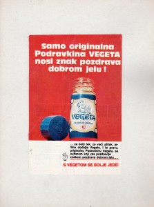 MUO-029636/03: Podravka Samo originalna Podravkina Vegeta nosi znak pozdrava dobrom jelu! ... S Vegetom se bolje jede!: reklamni oglas
