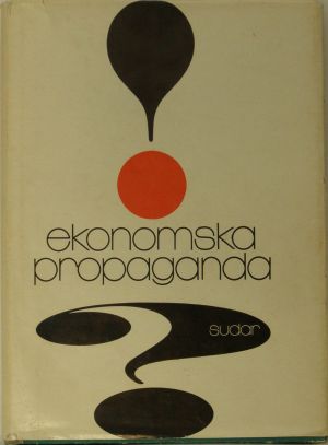 MUO-045964: J. Sudar: Ekomomska propaganda, 3. izd.: knjiga