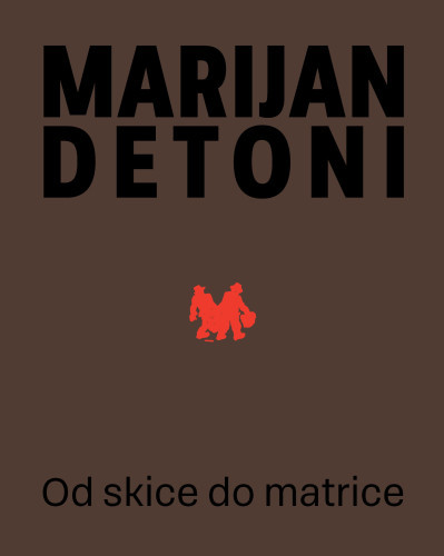 LIB-049493: Marijan Detoni: od skice do matrice