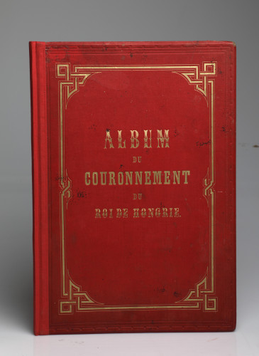 MUO-059564: Album du Couronnement du Roi de Hongrie.: knjiga