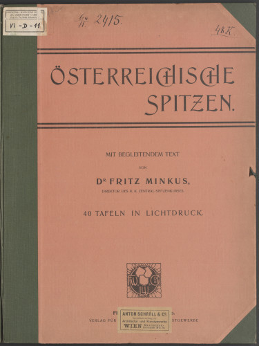 LIB-001471: Spitzen. Österreichische Spitzen. Mit begleitenden Text von Fritz Minkus ...